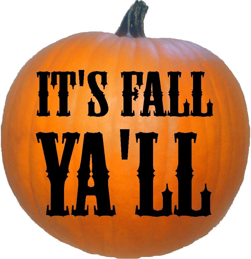 It's Fall Ya'll